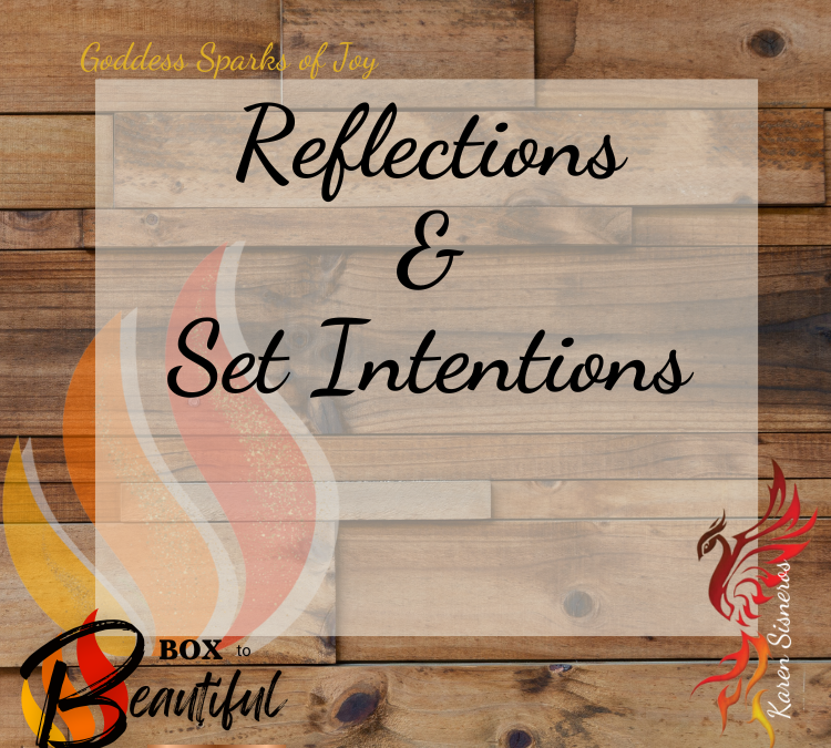 Reflections & Self Intentions