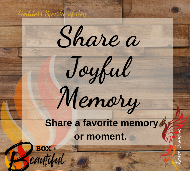 Share a Joyful Memory